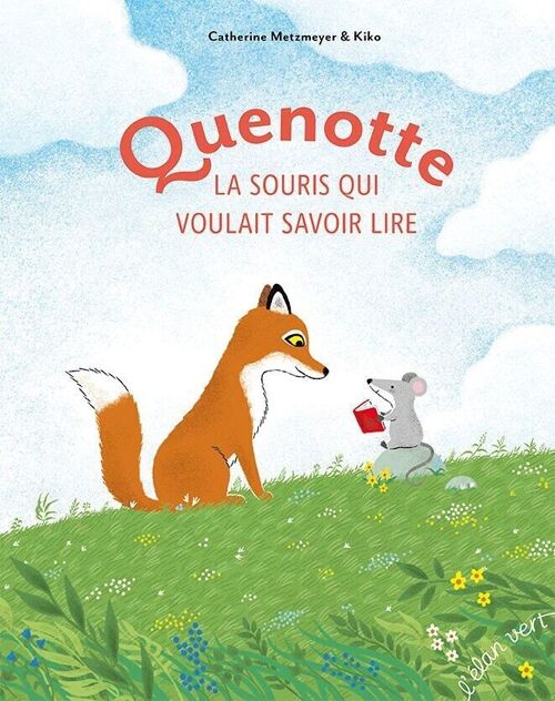 Livre pour enfant - Quenotte la souris qui voulait savoir lire