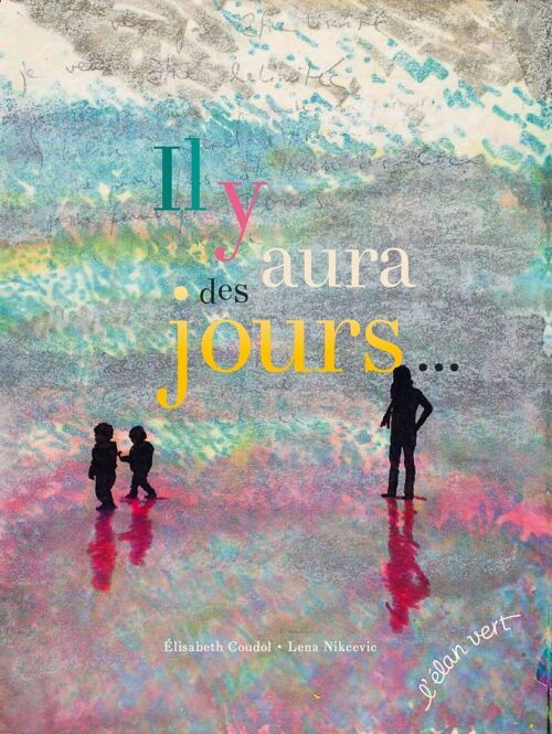 Livre pour enfant - Il y aura des jours…