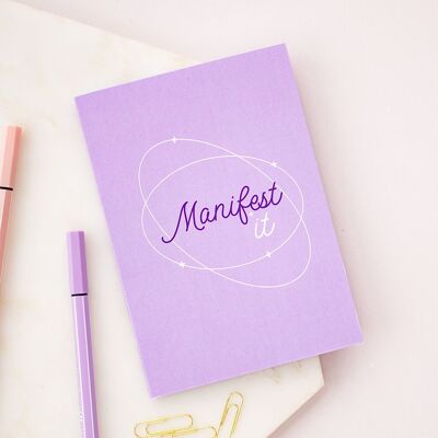 Manifest It A6 Notebook