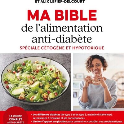 Ma Bible de l'alimentation anti-diabète spéciale cétogène et hypotoxique