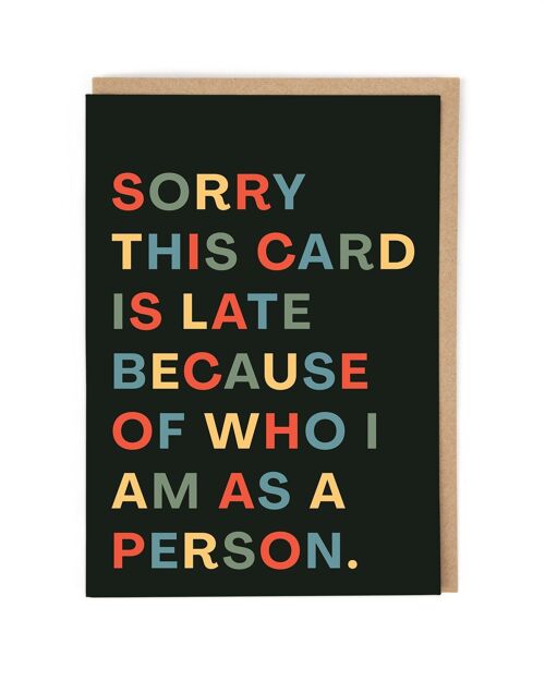 This Card Is Late Greeting Card