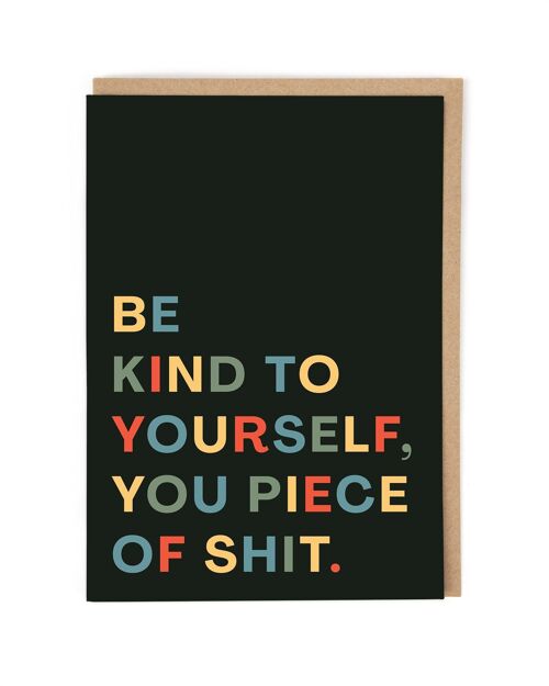 Be Kind To Yourself Greeting Card