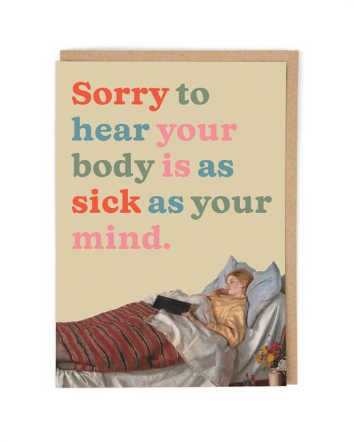 As Sick As Your Mind Get Well Card