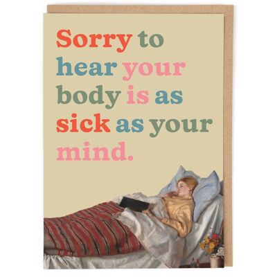 As Sick As Your Mind Get Well Card