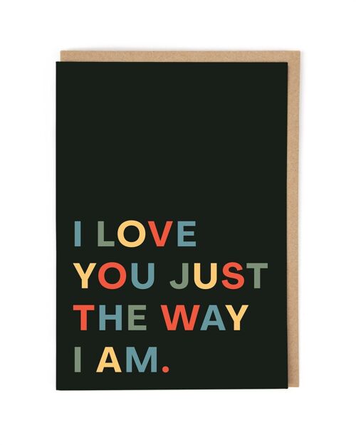 The Way I Am Valentine's Card