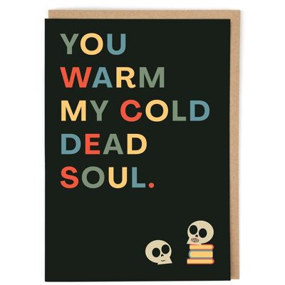 Biglietto di San Valentino per l'anima fredda e morta