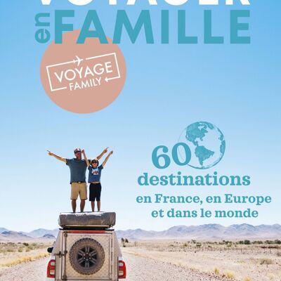 Viaggiare con la famiglia con Voyage Family