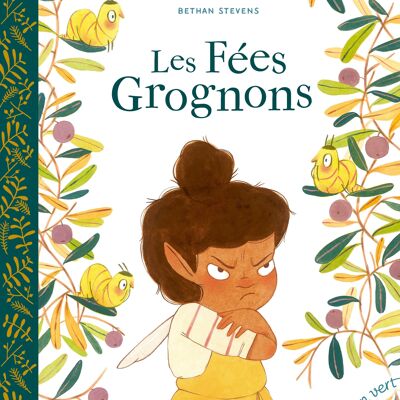 Livre pour enfant - Les Fées grognons