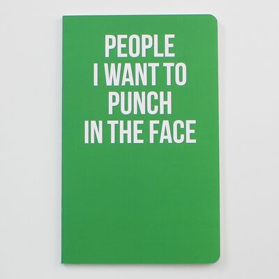 People I Want to Punch in the Face - Notebook - WAN18206
