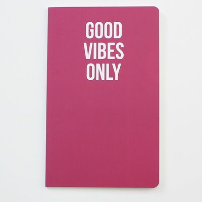 Good Vibes Only - Notebook positivo - WAN18207