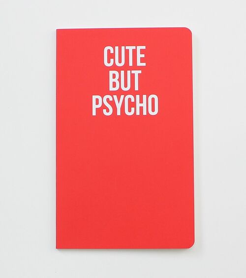Cute But Pyscho - Statement Notebook - WAN18214