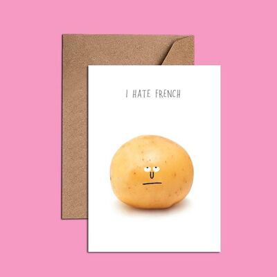 "I hate French Fries" Potato Card - Fun Card - WAC18755