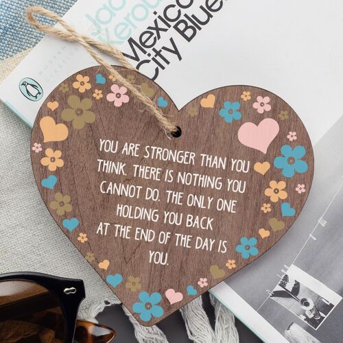 Stronger Inspirational Motivational Quote Best Friend Heart Gift Plaque Sign