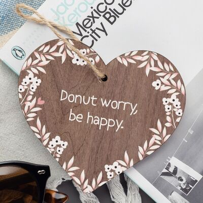 Donut Worry Be Happy Wood Heart Friendship Gift Sprinkles Pink Pop Art Hanging
