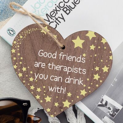 Buenos amigos que puedes beber con la novedad placa colgante de madera signo de amistad