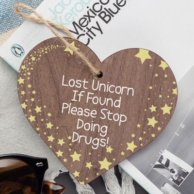 Placa colgante de madera con texto en inglés "Lost Unicorn Stop Doing Drugs", regalo de amistad
