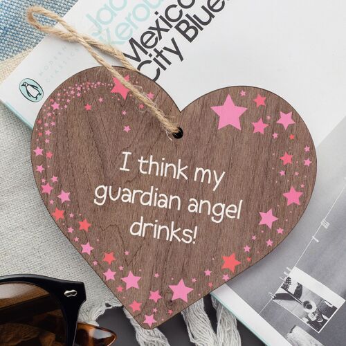 Guardian Angel Drinks Funny Alcohol Friendship Hanging Plaque Wine Gift Sign