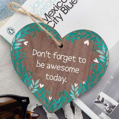 Be Awesome - PLACA DE LETRERO DE REGALO CON CORAZÓN COLGANTE DE MADERA DE MOTIVACIÓN DE COLEGA DE AMISTAD