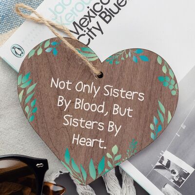 Sisters By Heart - Placa colgante de madera con forma de corazón para regalo de amor