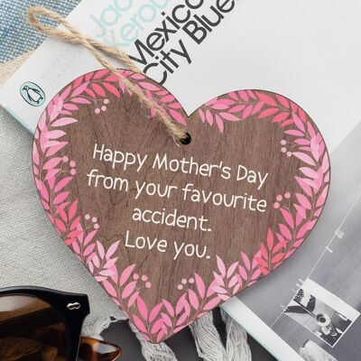 Funny Rude Mothers Day Gift Wood Heart ACCIDENT Joke Gift From Daughter Son