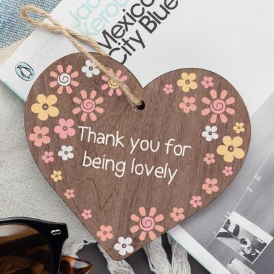Thank You For Being Lovely Wood Heart Thank You Teacher Volunteer Friend Gift