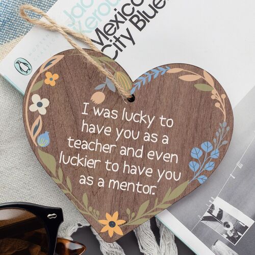 Lucky To Have You Mentor Teacher Thank You Gift Wood Heart Leaving Gift Plaque