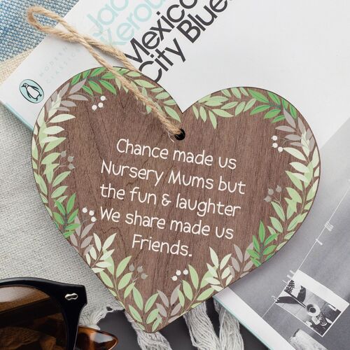 Chance Made Us Nursery Mums Wooden Hanging Heart Novelty Friendship Nusery Gift