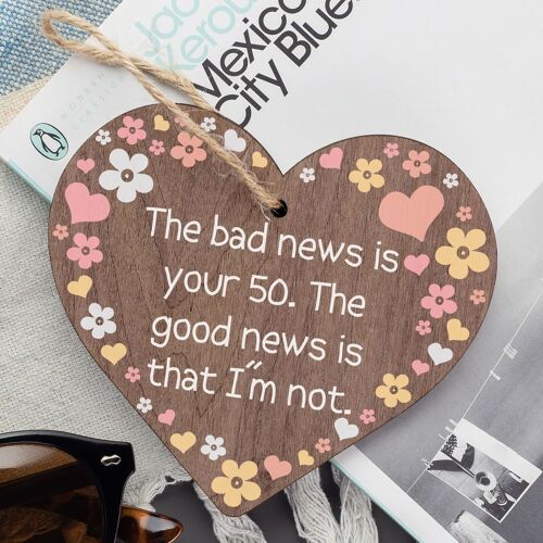 Funny 50th Birthday Wooden Heart Sign Gift For Friend Novelty Gifts For Him Her