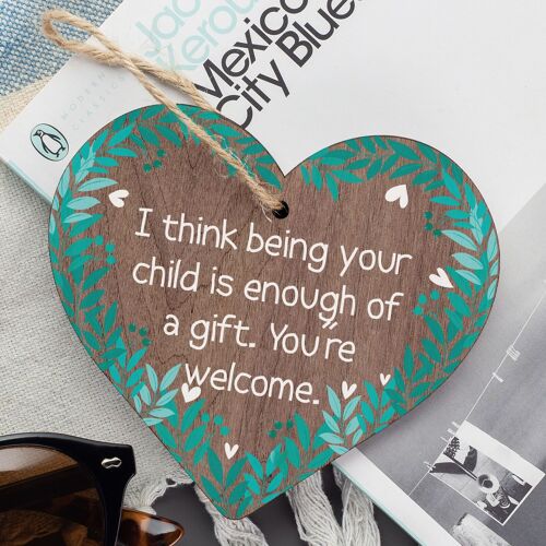 Enough Of A Gift Funny Wooden Heart Mum Dad Cute Birthday Signs Thank You Gifts