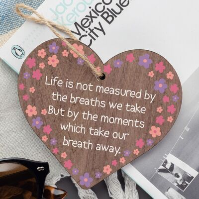 Life Best Moments Take Breath Away Wooden Hanging Heart Plaque Gift Friends Sign