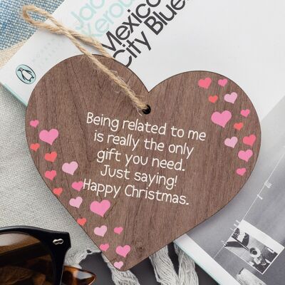 Christmas Gift For Mum Dad Brother Sister Wood Heart Funny Christmas Gift