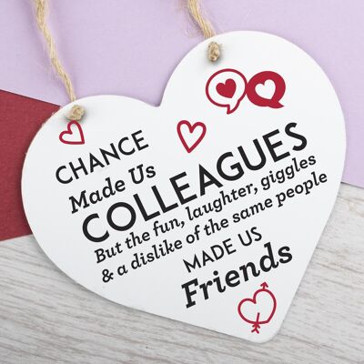 Targa a cuore con scritta "Chance Made Us Colleagues", cartello da appendere, amicizia, regalo per gli amici