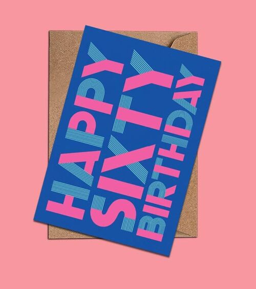 Happy Sixty - Birthday Card - WAC18103