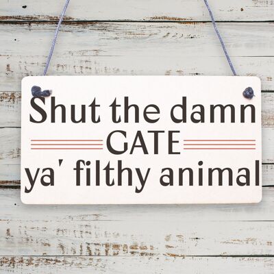 Novelty Shut The Bloody Gate Hanging Wall Plaque Gift Funny Garden Fence Sign