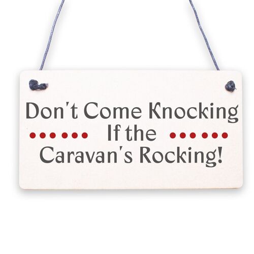 Caravan Rocking Novelty Plaque Sign Campervan Motorhome Family Friendship Gift