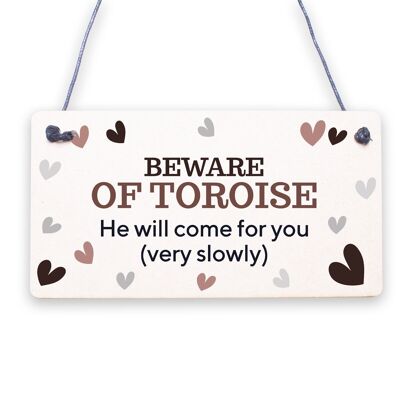 Beware Of The Tortoise Novelty Wooden Hanging Shabby Chic Plaque Pet Sign Gift