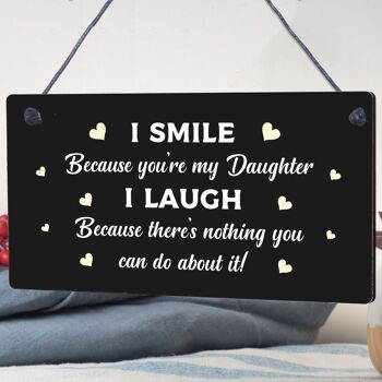 Je souris parce que tu es ma fille nouveauté plaque en bois cadeau fille présent signe