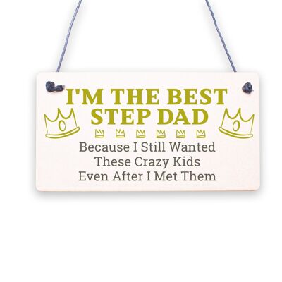 Best Step Dad Crazy Kids Novelty Wooden Hanging Plaque Fathers Day Love Gift