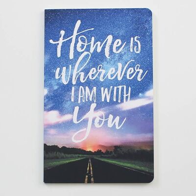 Home is wherever .. with you - Wanderlust Notebook  WAN19305