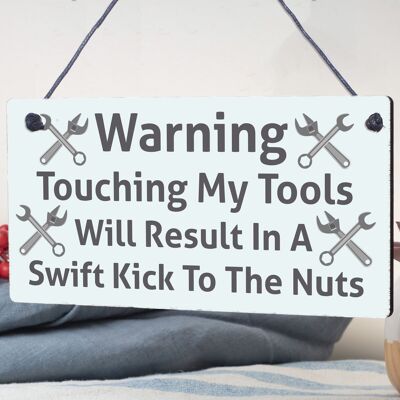 Kick Nuts Tools Man Cave Garage Shed Dad Garden Hanging Plaque Gift Idea Sign