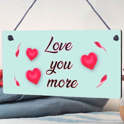 „Love You More“, freistehendes Schild aus Holz im Shabby-Chic-Stil, Freundschafts-Partnerschild