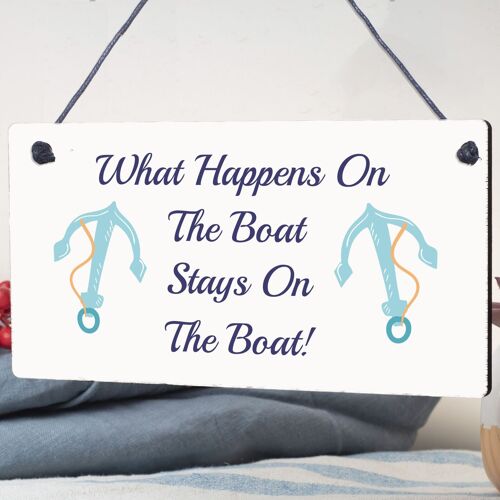 New What Happens On The Boat Stays On The Boat Plaque Wooden Sign Hanging Gift