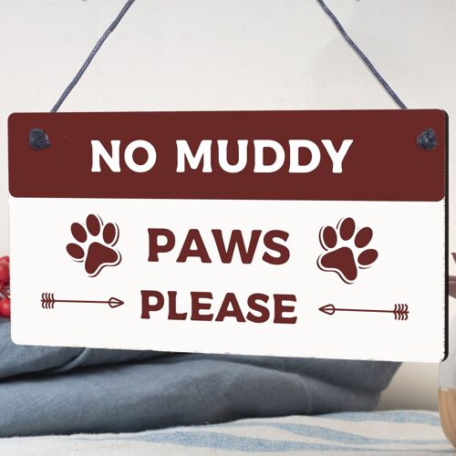 Funny Dog Sign NO MUDDY PAWS Plaque Pet Gift Home Decor Family Gift