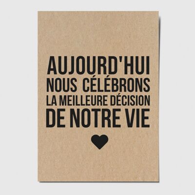 Postkarte „Heute feiern wir die beste Entscheidung unseres Lebens“