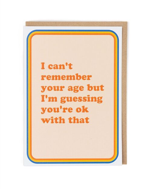 Remember Your Age Birthday Card