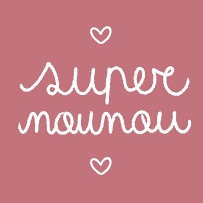 Super nounou ! - carte pour cadeau nounou - fait main en france