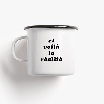 Tasse aus Emaille / Réalité