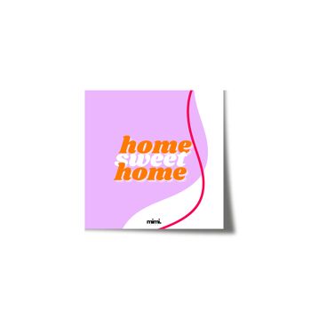 Affiche "Home sweet home" 5