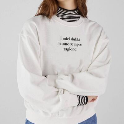 Sweatshirt Ladies "My doubts are always right"__S / Bianco