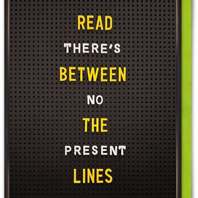 Funny Birthday Card - Read Between The Lines